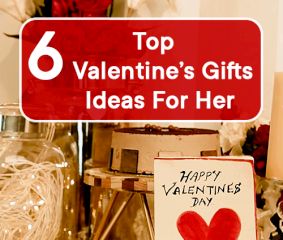 Top 6 Best Valentineâ€™s Day Gifts ideas For Her