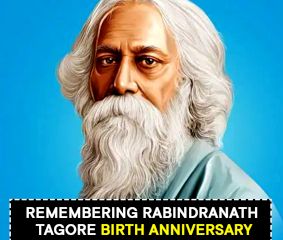 Remembering Rabindranath Tagore â€” Birth Anniversary